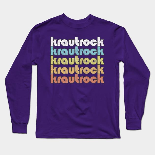 Krautrock / Retro Typography Design Long Sleeve T-Shirt by DankFutura